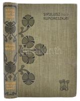 Rákosi Viktor: Sipulusz humoreszkjei. Bp., 1905, Révai Testvérek. Kiadói, szecessziós egészvászon sorozatkötésben