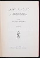 Jósika Miklós: Zrinyi a költő. Regényes krónika a tizenhetedik századból. I-II. Bp., 1929, Légrády t...