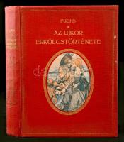 Fuchs, Eduard: Az újkor erkölcstörténete. 1-3. köt. Bp., 1926, Világirodalom. Kicsit kopott, díszes,...