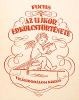 Fuchs, Eduard: Az újkor erkölcstörténete. 1-3. köt. Bp., 1926, Világirodalom. Kicsit kopott, díszes,...