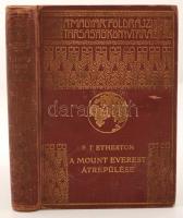 P.T. Etherton: A Mount Everest átrepülése. A Magyar Földrajzi Társaság Könyvtára. Bp., Franklin. Kiadói aranyozott egészvászon kötés, belső címlap hiányos, képekkel illusztrált, kopott állapotban.