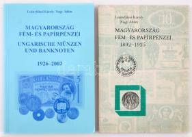 Leányfalusi Károly - Nagy Ádám: Magyarország fém- és papírpénzei 1892-1925. MÉE Csongrád Megyei Szervezete, 1983. + Leányfalusi Károly - Nagy Ádám: Magyarország fém- és papírpénzei 1926-2002.  Budapest, Magyar Éremgyűjtők Egyesülete, 2002. használt állapotban