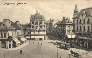 Nagyvárad, Oradea; Bémer tér, villamos, Erdős és Grünfeld áruháza, Markovits és Weinberger angol és francia női szabósága,fodrász / square, tram, shops (EK)