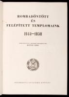 Bottyán János(szerk.): Rombadöntött és felépített templomaink 1944-1950. H.n., Református Egyetemes ...