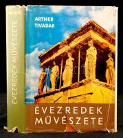 Artner Tivadar: Évezredek művészete. Bp., 1971, Gondolat. Vászonkötésben, szakadt papír védőborítóval, egyébként jó állapotban.