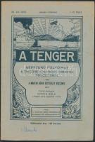 1922 A tenger.  I-III. füzet. Népszerű folyóirat a tengerre vonatkozó ismeretek terjesztésére. A Magyar Adria Egyesület közlönye, szerk.:Gonda Béla. pp.:43, 27x18cm