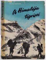 Fritz Rudolph: A Himalája tigrisei. Harc a világ tetejéért. Bp., 1962, Sport. Kiadói félvászonkötésben, papírborítóval.