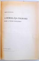 Fritz Rudolph: A Himalája tigrisei. Harc a világ tetejéért. Bp., 1962, Sport. Kiadói félvászonkötésb...