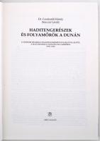 Csonkaréti Károly-Benczúr László: Haditengerészek és folyamőrök a Dunán 18870-1945. Budapest, é.n., ...