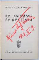 Hegedüs Loránt: Két Andrássy és két Tisza. Bp., 1937, Athenaeum. Kiadói aranyozott egészvászon-kötés...