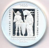 2006. 5000Ft Ag "Nándorfehérvári diadal" tanúsítvánnyal T:PP