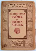 Éhik Gyula dr.:Prémek és prémes állatok. Bp., 1931, Szent István-Társulat. Kiadói papír kötésben,gerincnél hiányos borítással.