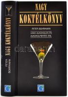 Bohrmann, Peter: Nagy koktélkönyv. 1444 alkoholos és alkoholmentes ital. 2002, Geopen Könyvkiadó. Kiadói kartonált kötés, képekkel illusztrált, jó állapotban.