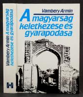 Vámbéry Ármin: A magyarság keletkezése és gyarapodása. Bp., 1989, Holnap. Kiadói keménykötésben. Reprint kiadás.