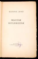 Katona Jenő: Magyar hitleristák. Bp., 1936, Cserépfalvi Kiadás. Kiadói papírkötés, gerincnél levált,...