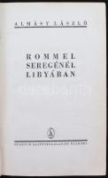 Almásy László: Rommel seregénél Libyában. Bp., 1943. Stádium. 207 p. Szövegközti illusztrációkkal. K...