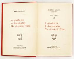 Mikszáth Kálmán: A gavallérok, A demokraták, Ne okoskodj Pista! Mikszáth Kálmán munkái. Bp., é.n.,  ...