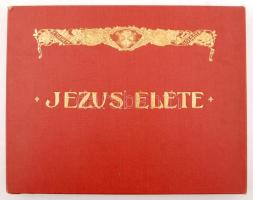 Kiss János - Gergely József: Jézus élete. Bp., 1903, Egyházi Közlöny. Szecessziós képekkel gazdagon ...