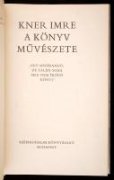 Haiman György: Kner Imre. A könyv művészete. Bp., 1972, Szépirodalmi. Kiadói vászonkötésben. A borít...