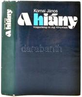 Kornai János: A hiány. Bp., 1980, Közgazdasági és Jogi. Kiadói vászonkötésben. Első kiadás!