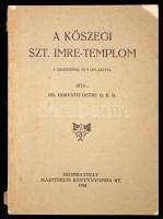 Horváth Detre dr.:A kőszegi Szt. Imre -Templom 3 grafikonnal és 9 lev.-lappal. Szombathely, 1930, Martineum Könyvnyomda. KIssé hibás kiadói papír kötésben.