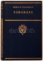 Móricz Zsigmond: Sárarany. 12. kiadás. Bp. é.n. Atheneum. 199 p. Aranyozott kiadói egészvászon-kötésben. Aláírt példány.