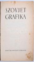 Szovjet grafika. Bp., 1950, Magyar-Szovjet Társaság. Számos illusztrációval. Kissé megviselt papírkö...