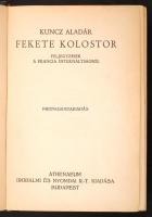 Kuncz Aladár: Fekete kolostor. Bp., é.n., Athenaeum. Kiadói aranyozott egészvászon-kötésben