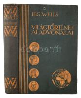 Wells, H. G.: A világtörténet alapvonalai. Bp., 1930, Genius Könyvkiadó Rt. Kissé foltos, sérült gerincű vászonkötésben, egyébként jó állapotban.