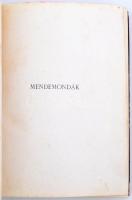 Tóth Béla: Mendemondák. Bp., é. n., Athenaeum. Kopott vászonkötésben, címlapja hiányzik, egyébként j...