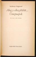 Széchenyi Zsigmond: Ahogy elkezdődött... Ünnepnapok. Bp., 1978, Szépirodalmi. Kiadói vászonkötésben