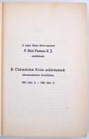 Csávossy Elemér S. J.: A századok nagy jele. A Jézus szíve-tisztelet mivolta, gyakorlata és jelentős...