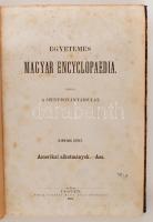 Egyetemes Magyar Encyclopaedia III. kötete. Szerkeszti Török János. Pest, 1861, Emich Gusztáv. Korabeli aranyozott gerincű félvászonkötésben. Könyvtári példány volt.