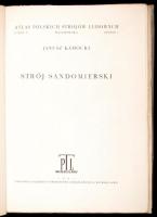 Atlasu Polskich Strojów Ludowych XIX. Janusz Kamocki: Strój sandomierski.  Wrocław, 1957, Nakladem P...