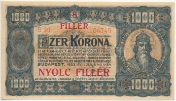 1923. 1000K &quot;8 FILLÉR - NYOLC FILLÉR&quot; felülnyomással T:II