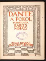 Dante Komédiája I. kötet: A pokol. Fordította Babits Mihály. Bp., 1913, Révai. A fordító dedikációjának kézírás-facsimiléjével. Első magyar  nyelvű kiadás. Kiadói aranyozott egészvászon-kötésben.