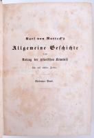 Karl von Rotteck: Allgemeine Geschichte vom Anfang der historischen Kenntniß bis auf unsere Zeiten. ...