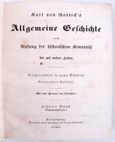 Karl von Rotteck: Allgemeine Geschichte vom Anfang der historischen Kenntniß bis auf unsere Zeiten. ...