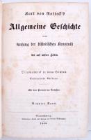 Karl von Rotteck: Allgemeine Geschichte vom Anfang der historischen Kenntniß bis auf unsere Zeiten. ...