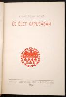 Karácsony Benő: Uj élet kapujában. Kolozsvár, 1934, Erdélyi Szépmíves Céh. Kiadói egészvászon díszkö...