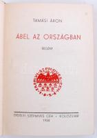 Tamási Áron: Ábel trilógia. Ábel a rengetegben, Ábel az országban, Ábel Amerikában. Kolozsvár, 1934,...