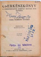 Cserkészkönyv a cserkészéletre készülő magyar fiúk számára. Szerk.: Temesy Győző. Bp., é. n., Magyar...