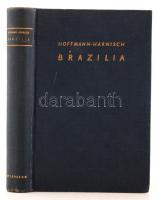 Wolfgang Hoffmann-Harnisch: Brazília. Egy forróövi nagybirodalom. Ford. Dr. Csordás Nóra. Bp., é.n., Athenaeum. Kiadói egészvászon kötésben, jó állapotban.