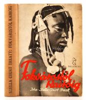 Stella Court Treatt: Fokvárostól Kairóig. Autó-túra Afrikán keresztül. Fordította Zigány Árpád. Bp., é.n., Palladis Rt. Kiadói illusztrált félvászon kötésben.