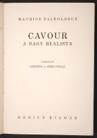 Maurice Paléologue: Cavour  a nagy realista. Bp., é.n., Genius. Kiadói, kissé kopottas aranyozott eg...