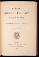 Kölcsey Ferencz minden munkái. Harmadik, bővített kiadás. 1-10. köt. (6 kötetbe kötve)
Bp. 1886-188...