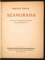 Baktay Ervin: Szanghara. Indiai elbeszélések gyűjteménye. Bp., 1921, Székasy Sacelláry Pál kiadása. Korabeli egészvászon-kötésben, előzéklapok hiányoznak. Ritka kötet, mindössze 2000 példányban készült.