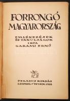 Garami Ernő: Forrongó Magyarország. Emlékezések és tanulságok. Bécs, 1922. Pegazus.  243 p. A címlap...