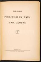 Radó Richárd: Pest-budai emlékek a XIX. Századból Bp. 1941. Rózsavölgyi és Tsa. 264 p. Kiadói félvászonkötésben. Jó állapotban.