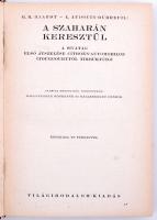 G.M. Haardt - L. Audouin-Dubreuil: A Szaharán keresztül. A sivatag első átszelése Citroën-automobilo...